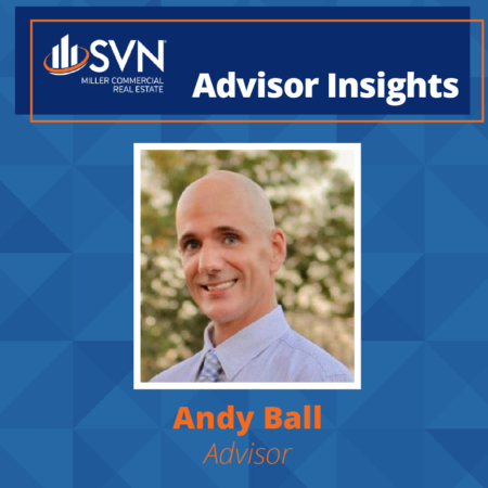 SVN Advisor Insights would like to present Andy Ball.